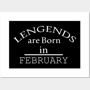 legends are born in february Posters and Art